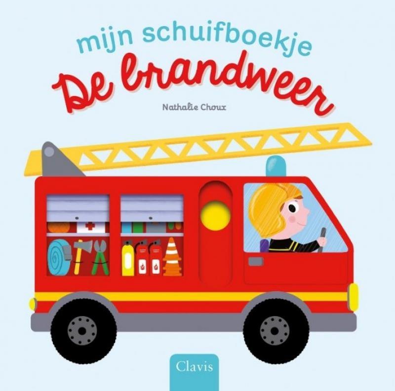 Mijn schuifboekje: De brandweer - Nathalie Choux - Clavis
